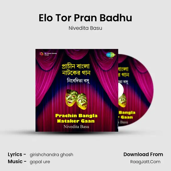 Elo Tor Pran Badhu MP3 Song by Nivedita Basu Cover