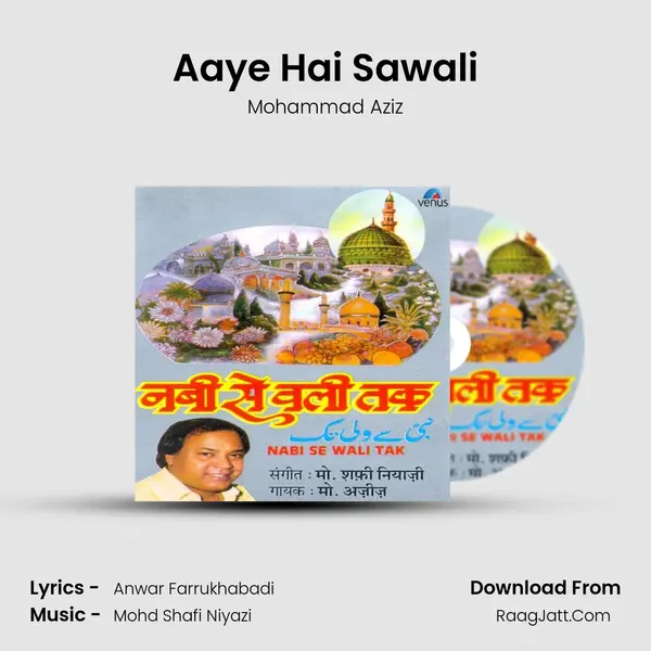 Aaye Hai Sawali MP3 Song by Mohammad Aziz Cover
