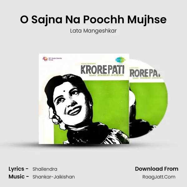 O Sajna Na Poochh Mujhse MP3 Song by Lata Mangeshkar Cover