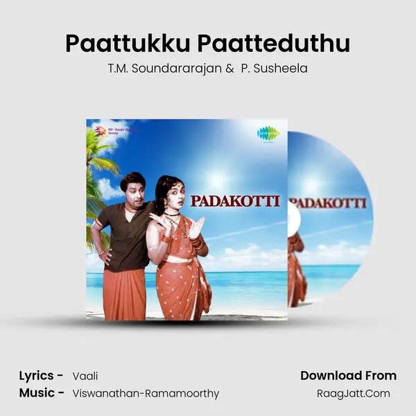Paattukku Paatteduthu MP3 Song by T.M. Soundararajan Cover