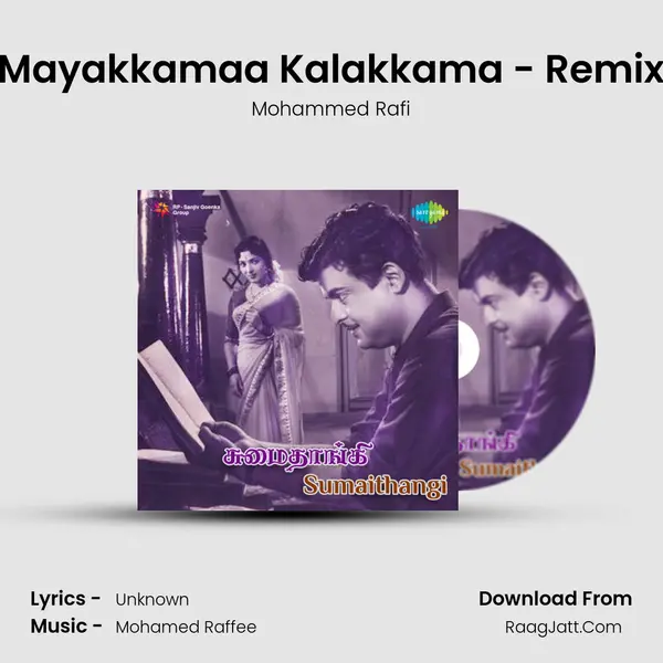 Mayakkamaa Kalakkama - Remix MP3 Song by Mohammed Rafi Cover