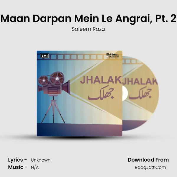 Maan Darpan Mein Le Angrai, Pt. 2 MP3 Song by Saleem Raza Cover