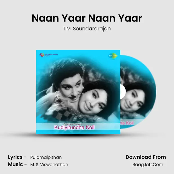 Naan Yaar Naan Yaar MP3 Song by T.M. Soundararajan Cover