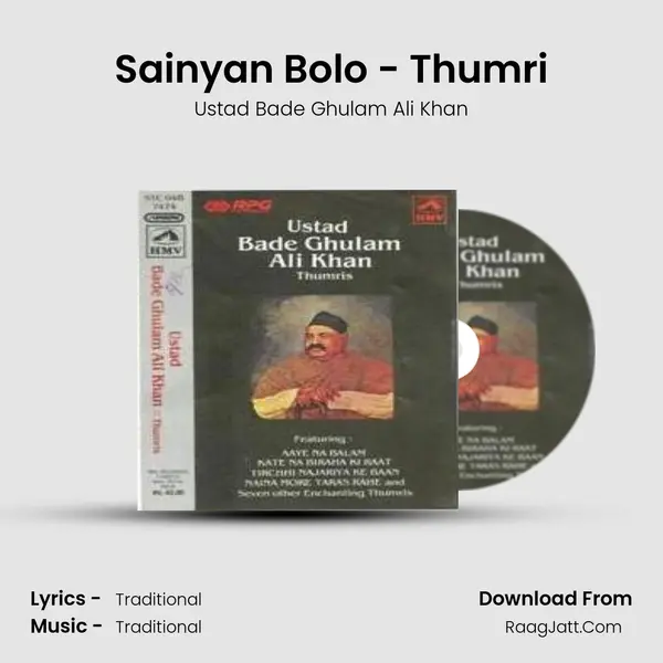 Sainyan Bolo - Thumri MP3 Song by Ustad Bade Ghulam Ali Khan Cover