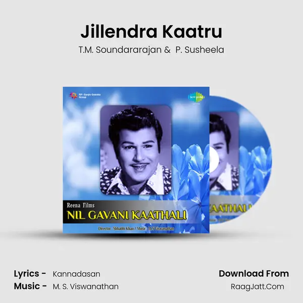 Jillendra Kaatru MP3 Song by T.M. Soundararajan Cover