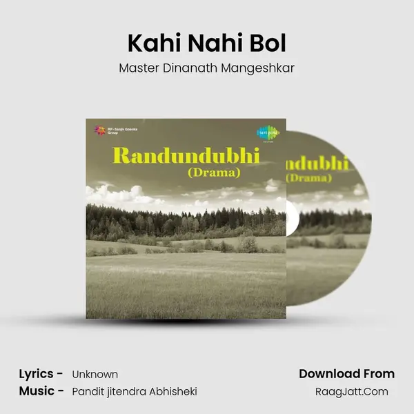 Kahi Nahi Bol MP3 Song by Master Dinanath Mangeshkar Cover