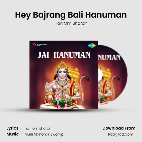 Hey Bajrang Bali Hanuman MP3 Song by Hari Om Sharan Cover
