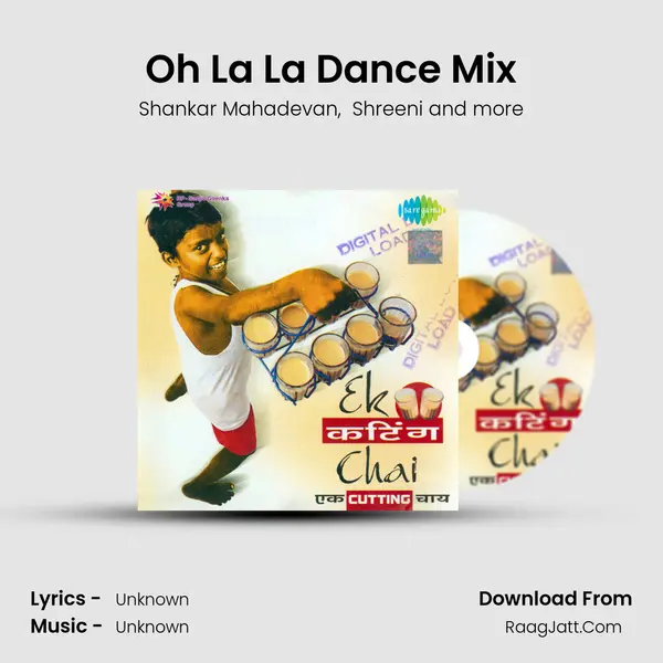 Oh La La Dance Mix MP3 Song by Shankar Mahadevan Cover