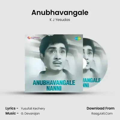 Anubhavangale MP3 Song by K J Yesudas Cover