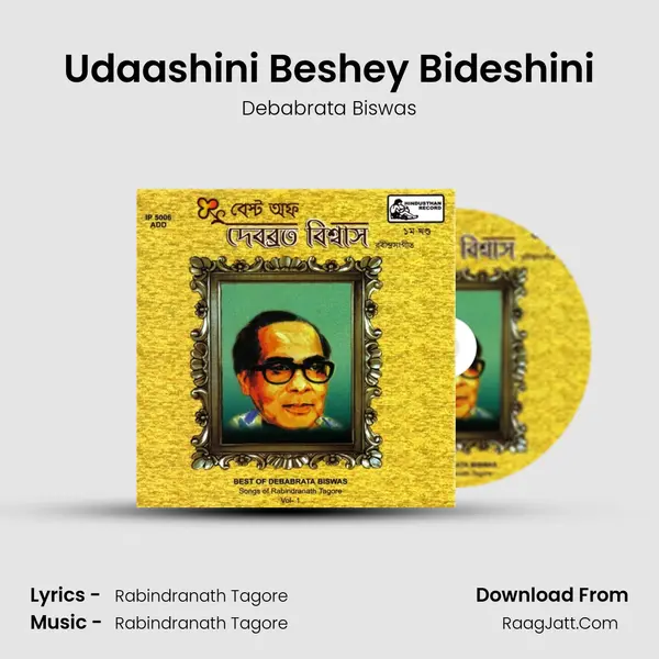 Udaashini Beshey Bideshini MP3 Song by Debabrata Biswas Cover
