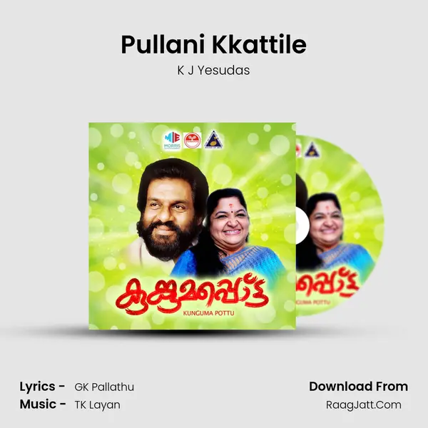 Pullani Kkattile MP3 Song by K J Yesudas Cover