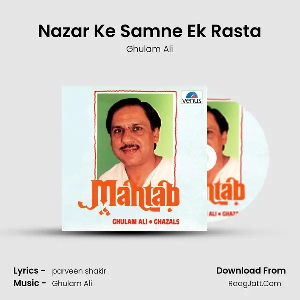 Nazar Ke Samne Ek Rasta MP3 Song by Ghulam Ali Cover