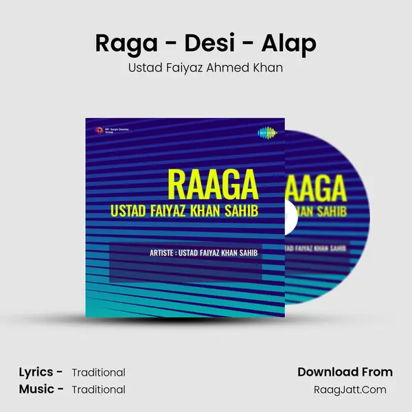 Raga - Desi - Alap MP3 Song by Ustad Faiyaz Ahmed Khan Cover