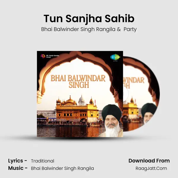 Tun Sanjha Sahib MP3 Song by Bhai Balwinder Singh Rangila Cover