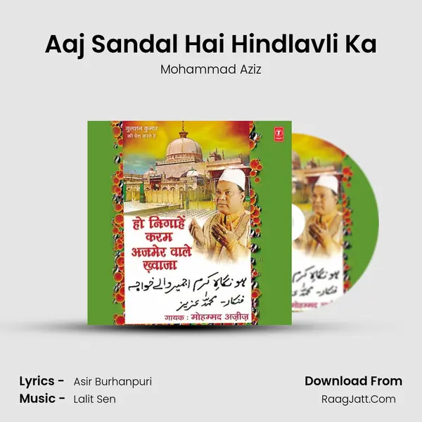 Aaj Sandal Hai Hindlavli Ka MP3 Song by Mohammad Aziz Cover