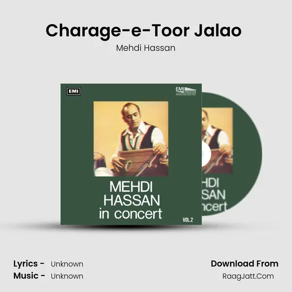 Charage-e-Toor Jalao (Live) MP3 Song by Mehdi Hassan Cover