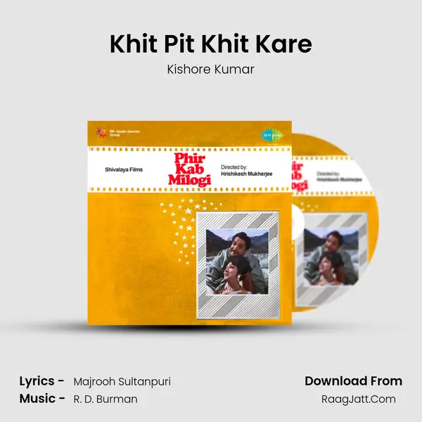 Khit Pit Khit Kare MP3 Song by Kishore Kumar Cover