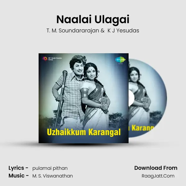 Naalai Ulagai MP3 Song by T. M. Soundararajan Cover