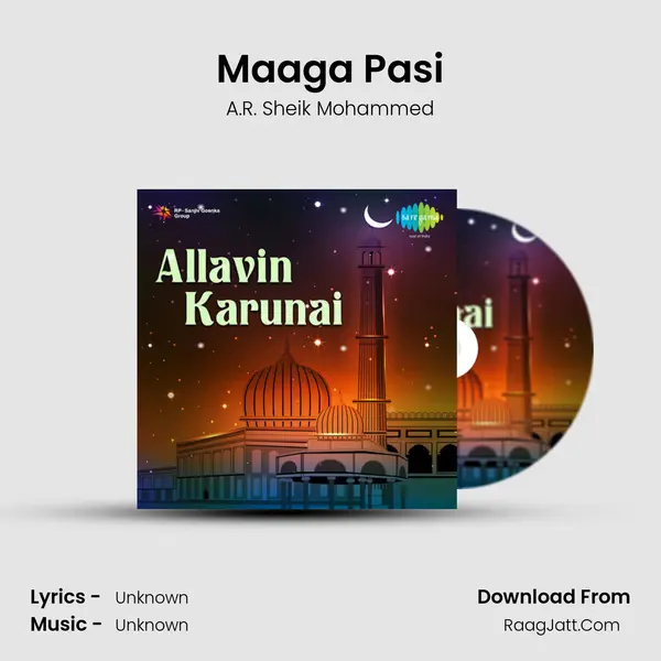 Maaga Pasi MP3 Song by A.R. Sheik Mohammed Cover