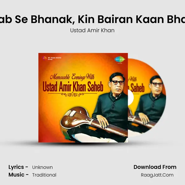 Mori Ali Ri Jab Se Bhanak, Kin Bairan Kaan Bhare - Khayal MP3 Song by Ustad Amir Khan Cover