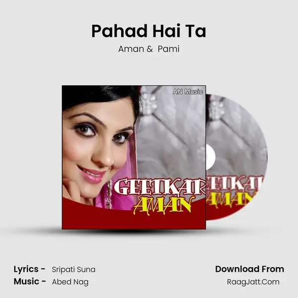 Pahad Hai Ta MP3 Song by Aman Cover