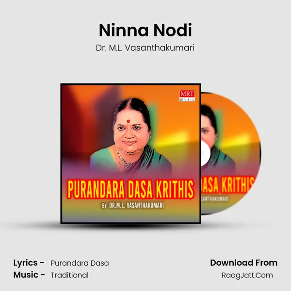 Ninna Nodi MP3 Song by Dr. M.L. Vasanthakumari Cover
