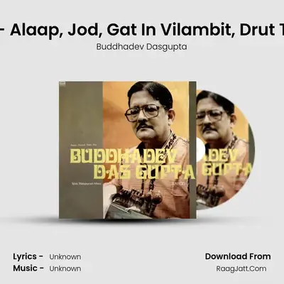 Kamod - Alaap, Jod, Gat In Vilambit, Drut Teentaal MP3 Song by Buddhadev Dasgupta Cover