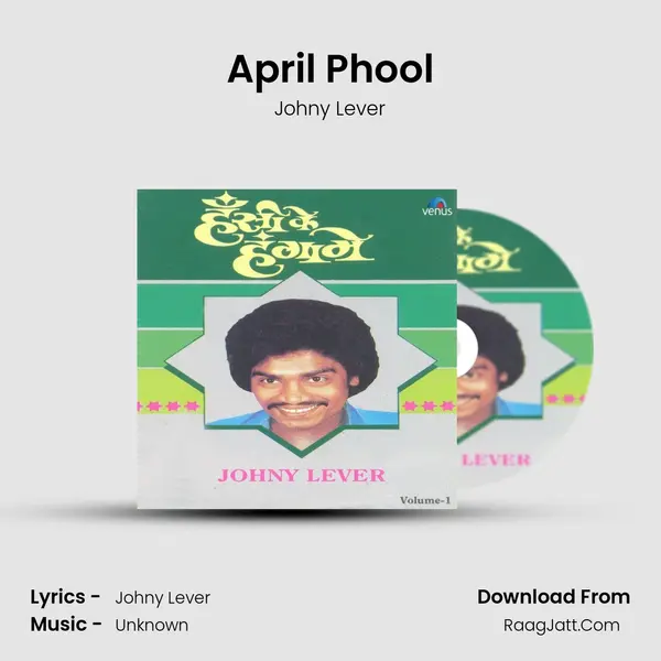 April Phool MP3 Song by Johny Lever Cover