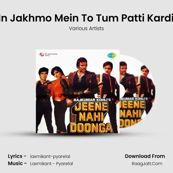 Dialogue - In Jakhmo Mein To Tum Patti Kardi And Songs MP3 Song by Various Artists Cover