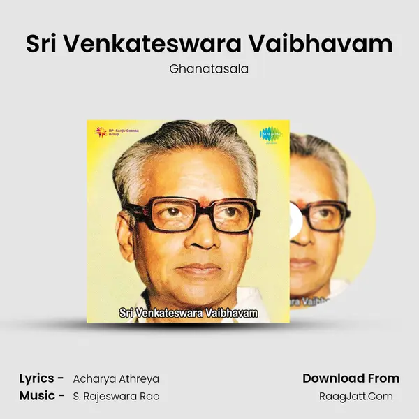Sri Venkateswara Vaibhavam MP3 Song by Ghanatasala Cover