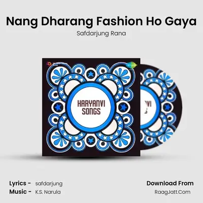Nang Dharang Fashion Ho Gaya MP3 Song by Safdarjung Rana Cover