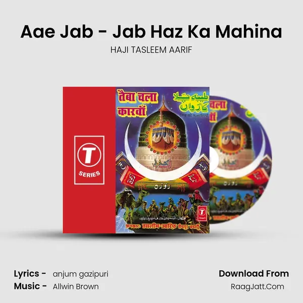 Aae Jab - Jab Haz Ka Mahina MP3 Song by HAJI TASLEEM AARIF Cover