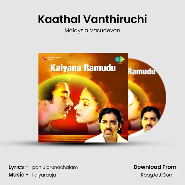 Kaathal Vanthiruchi MP3 Song by Malaysia Vasudevan Cover