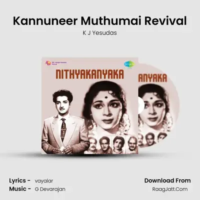 Kannuneer Muthumai Revival MP3 Song by K J Yesudas Cover
