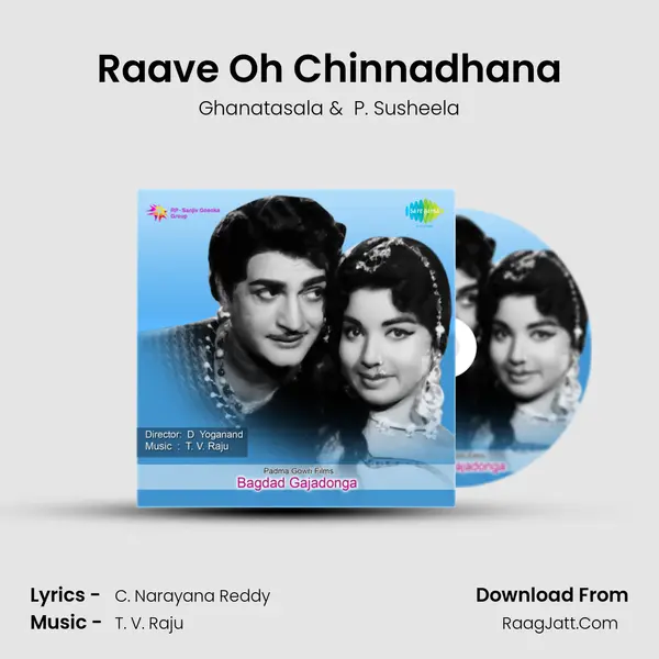 Raave Oh Chinnadhana MP3 Song by Ghanatasala Cover