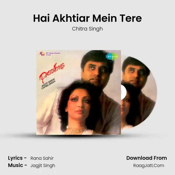 Hai Akhtiar Mein Tere MP3 Song by Chitra Singh Cover