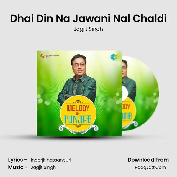 Dhai Din Na Jawani Nal Chaldi MP3 Song by Jagjit Singh Cover