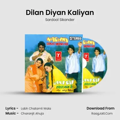 Dilan Diyan Kaliyan MP3 Song by Sardool Sikander Cover