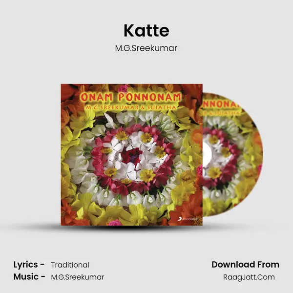 Katte MP3 Song by M.G.Sreekumar Cover