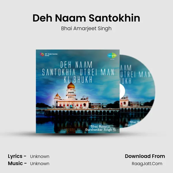 Deh Naam Santokhin MP3 Song by Bhai Amarjeet Singh Cover