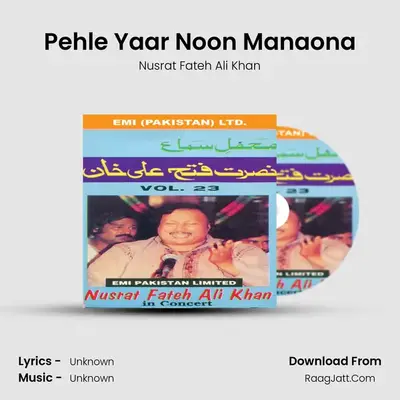 Pehle Yaar Noon Manaona MP3 Song by Nusrat Fateh Ali Khan Cover