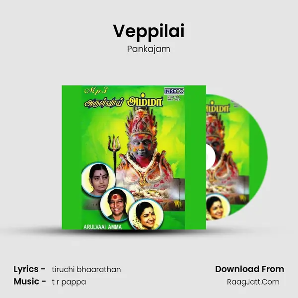 Veppilai MP3 Song by Pankajam Cover
