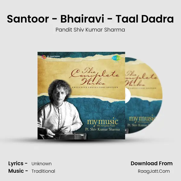 Santoor - Bhairavi - Taal Dadra MP3 Song by Pandit Shiv Kumar Sharma Cover