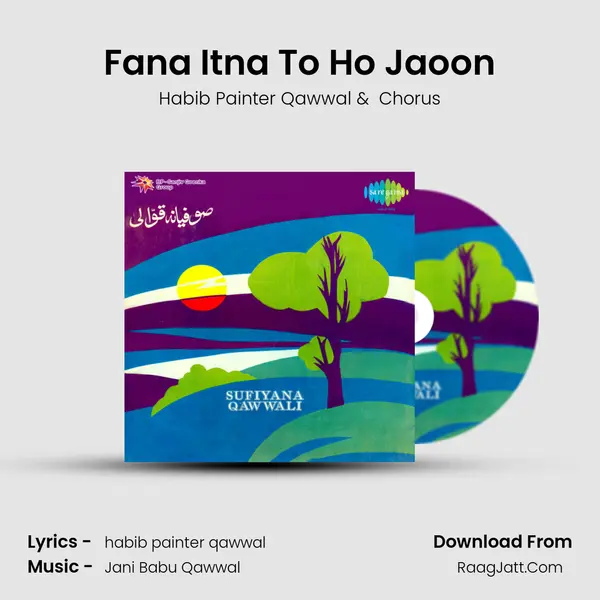 Fana Itna To Ho Jaoon mp3 song