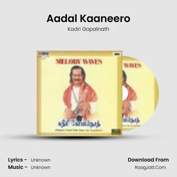 Aadal Kaaneero MP3 Song by Kadri Gopalnath Cover