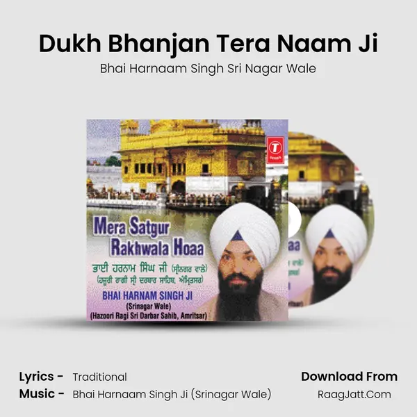 Dukh Bhanjan Tera Naam Ji MP3 Song by Bhai Harnaam Singh Sri Nagar Wale Cover