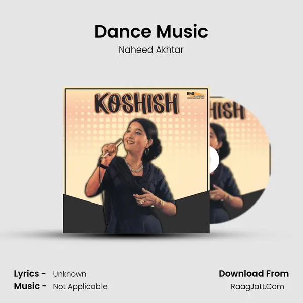 Dance Music MP3 Song by Naheed Akhtar Cover