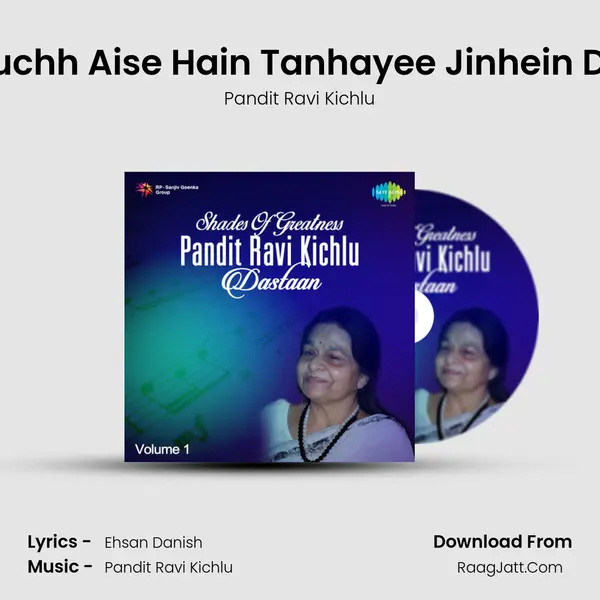 Beete Huye Din Kuchh Aise Hain Tanhayee Jinhein Dauhauratee Hain MP3 Song by Pandit Ravi Kichlu Cover