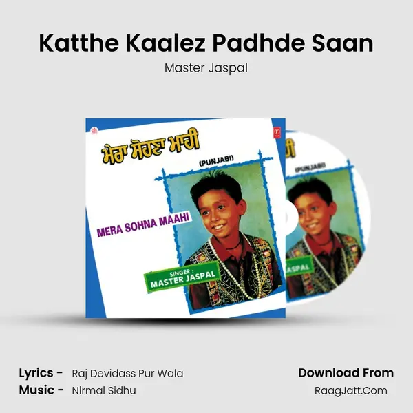 Katthe Kaalez Padhde Saan MP3 Song by Master Jaspal Cover
