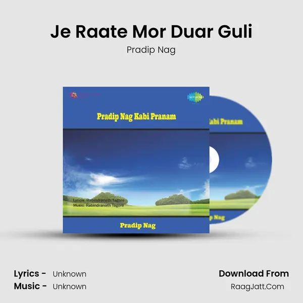 Je Raate Mor Duar Guli MP3 Song by Pradip Nag Cover